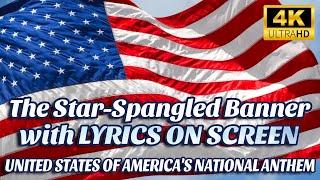 The Star-Spangled Banner w\ LYRICS ON SCREEN  USA National Anthem