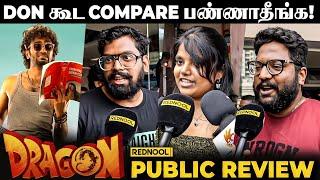 Dragon படம் எப்படி இருக்கு? | Honest Public Review | Pradeep | Aswath | VJ Siddhu|Harshath|Anupama