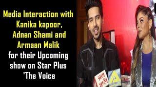 Media Interaction with Kanika kapoor, Adnan Shami and Armaan Malik for their Upcoming show on Star P