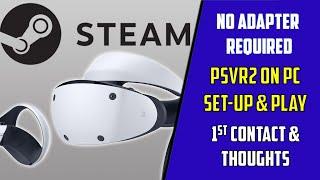 PSVR2 on PC without Adapter - 1st Contact VR Hardware preview