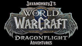 Introduction | JavamonkeyJ Adventures | WoW: Dragonflight