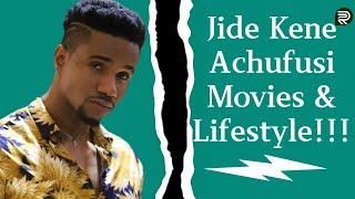 Jide Kene Achufusi Movies & Lifestyle!!!