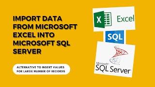 SQL | Import Data from Excel file into Microsoft SQL Server | Insert large records to tables