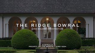 The Ridge Bowral by Luke Moloney Architecture | ArchiPro Australia