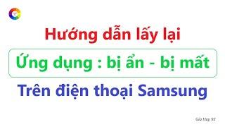 Hướng dẫn tìm và tải lại ứng dụng bị mất trên điện thoại Samsung