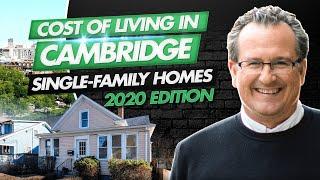 What's the Cost of Living in Cambridge, MA? | Single Family Homes in Cambridge MA 2020 Edition