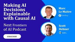 3. Making AI Decisions Explainable with Causal AI | The Next Frontiers of AI