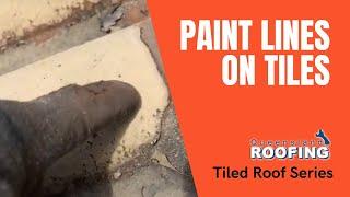 PAINT LINES ON TILES - Queensland Roofing