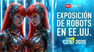 ¡El mundo ya no será el mismo! CES 2025 - ¡las últimas tecnologías! | PRO Robots