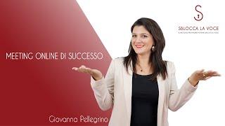 Come organizzare un meeting online di successo