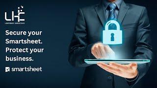 Cyber Security Health Check for Smartsheet: 3-Step Protection Plan | Lighthouse Consultings