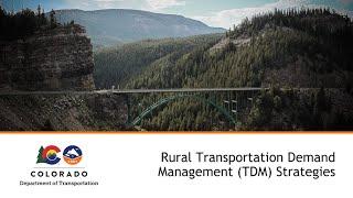 CDOT TETP Insights: Rural Transportation Demand Management (TDM) Strategies at CDOT