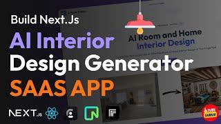  Build & Deploy Full Stack Next.js AI Interior Design Generator App | React, Tailwind CSS Tutorial