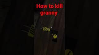 How to kill granny #shorts #shortyt  #granny#trending #viral