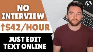 5 No Interview Remote Jobs Editing Text Online