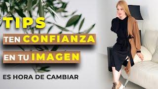 TIPS PARA MEJORAR TU AUTOESTIMA Y TU IMAGEN/ESTILO PERSONAL