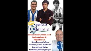 TERTULIA  LA BARRERA DE HUELVAFM CON ROMERO, JOAQUIN Y POLI RINCON, HISTORIA VIVA DEL RECREATIVO