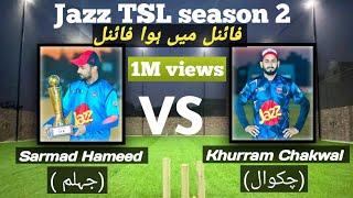 Khurram chakwal Vs Sarmad H | Jazz TSL 2 | Final best of 3 match 02 | Faisalabad Vs Sargodha.