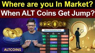 Where are you In Market? When ALT Coins Get Jump l Crypto Baba