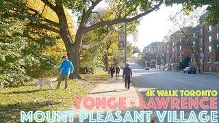 Lawrence Ave. - Yonge St. - Mount Pleasant Village: 4K Slow Walk Toronto, Canada