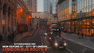 Golden Hour London Bus Ride | Upper Deck POV on Bus 8 from Tottenham Court Road to Bow