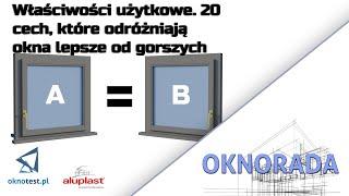 Właściwości użytkowe  20 cech, które odróżniają okna lepsze od gorszych