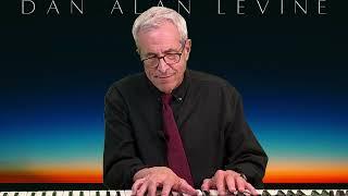 Pianist Dan Alan Levine (popular requests - sample cocktail hour music)