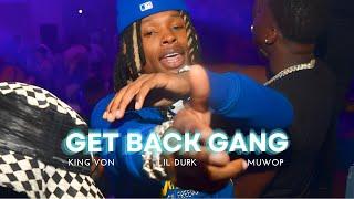 King Von - Get Back Gang (ft. Lil Durk & Muwop) [Music Video]