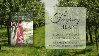 A Forgiving Heart by Kasey Stockton - Full Regency Audiobook