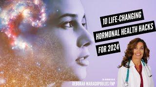 10 Life-Changing Hormonal Health Hacks for 2024