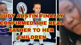 JUDY AUSTIN FINALLY CONFIRMED THE REAL FATHER OF HER CHILDREN