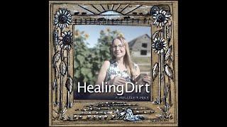 HEALING DIRT - Caroline Parke (Official Music Video)