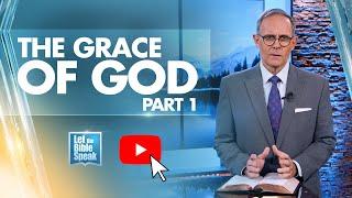 The Grace of God... Part 1 - LTBSTV