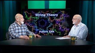 Future Talk #98 - String Theory