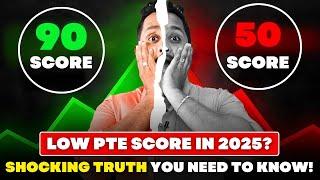 LOW PTE SCORES in 2025? The Shocking Truth No One Told You! 