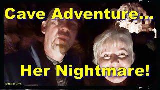 Cave Adventures ...Adventure or Nightmare?