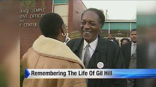 Remembering the life of Gil Hill