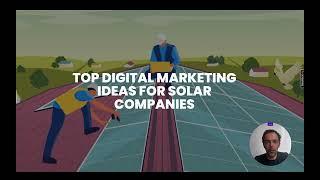 Top digital marketing ideas for solar companies