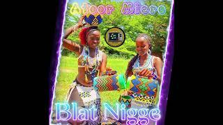 Blat Nigges - Atoor Miero