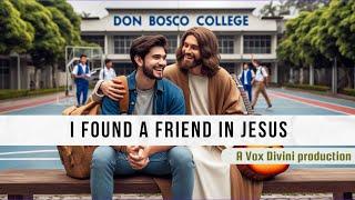 I found a Friend in Jesus |  A Vox Divini Production