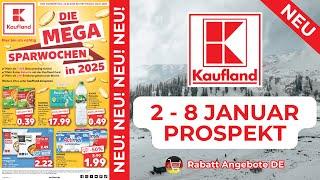 KAUFLAND Neuer Werbung Wochenprospekt | 2 Januar - 8 Januar Prospekt | Rabatt Angebote DE