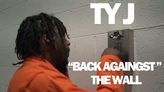 TY J| BACK AGAINST THE WALL| OFFICIAL MUSIC VIDEO