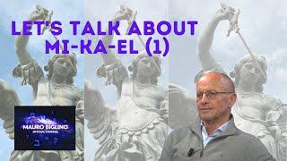 Mauro Biglino | Let's talk about MI-KA-EL (1)