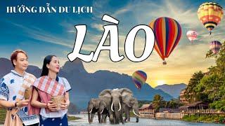 HƯỚNG DẪN DU LỊCH LÀO 2024, review Viêng Chăn , Vang Vien, Luông Pha Bang , Sông Mêkong, Laos travel