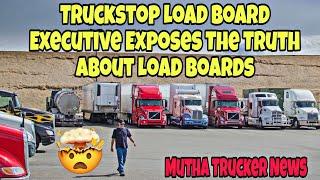 Truckstop Load Board Executive Exposes The Truth About Load Boards To All Truck Drivers 