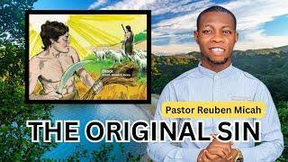 The Truth about the Garden of Eden Story - Pastor Reuben Micah