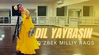 O‘zbek milliy raqs - "Dil yayrasin"