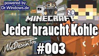 MINECRAFT FRIEDEN 2.0 - Jeder braucht Kohle - #003 - NoDeschPro