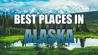 Top 5 Best Places to Live in Alaska