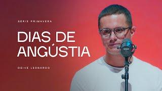 Dias de angústia | Deive Leonardo